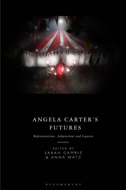 Book cover of: Angela Carter's Futures. By: Sarah Gamble