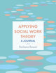 Book cover of: Applying Social Work Theory. By: Barbara Bassot
