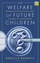 Book cover of: Welfare of Future Children. By: Rebecca Bennett
