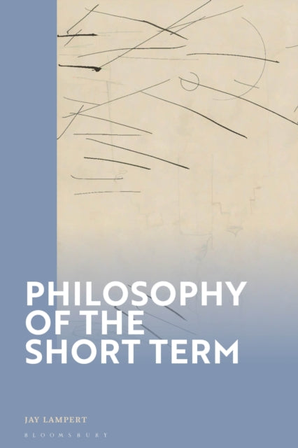 Book cover of: Philosophy of the Short Term