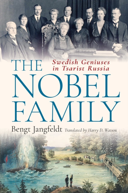 Book cover of: Nobel Family. By: Bengt Jangfeldt