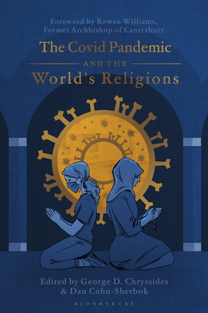 Book cover of: Covid Pandemic and the World’s Religions. By: George D. Chryssides
