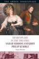 Book cover of: Shakespeare in the Theatre: Sarah Siddons and John Philip Kemble. By: Fiona Ritchie