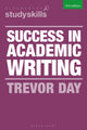 Book cover of: Success in Academic Writing. By: Trevor Day