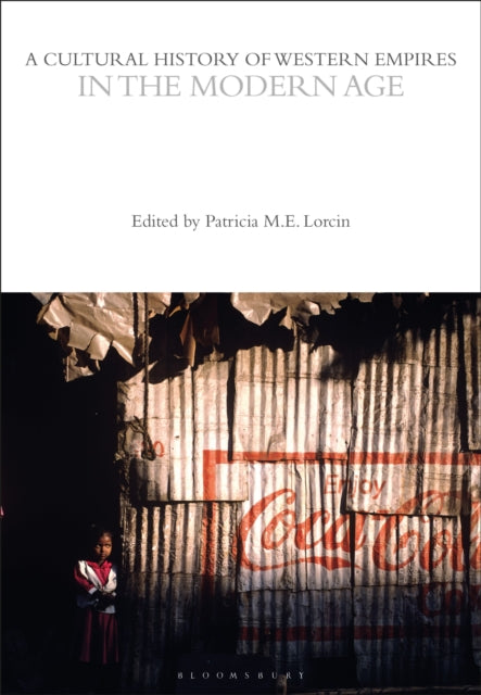 Book cover of: Cultural History of Western Empires in the Modern Age. By: Patricia Lorcin