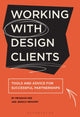 Book cover of: Working with Design Clients. By: Jessica Meharry