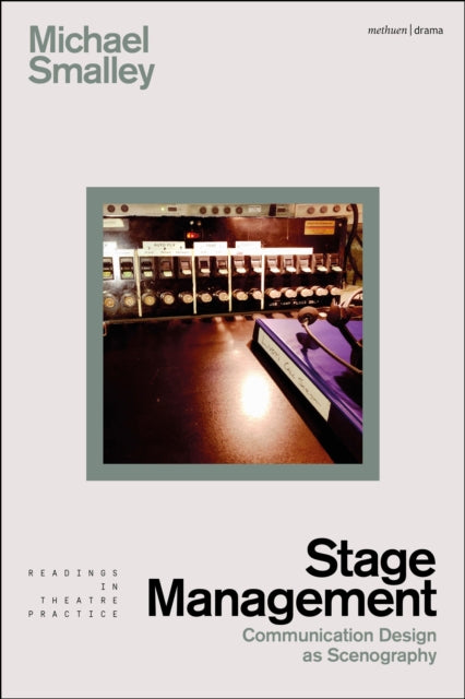 Book cover of: Stage Management. By: Michael Smalley