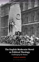 Book cover of: English Modernist Novel as Political Theology. By: Charles Andrew