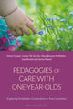 Book cover of: Pedagogies of Care with One-Year-Olds. By: Maria Cooper
