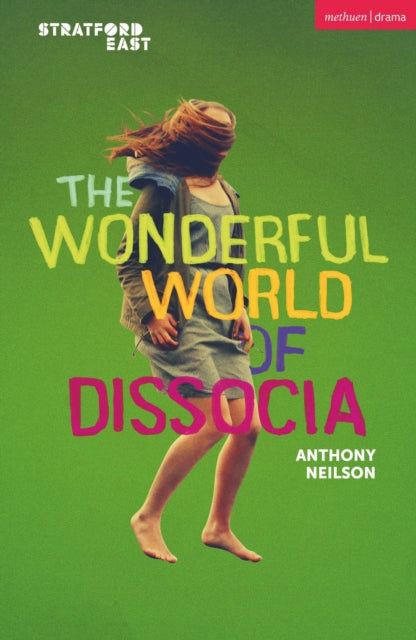 Book cover of: Wonderful World of Dissocia. By: Anthony Neilson