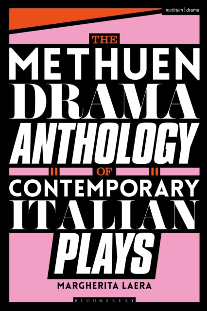 Book cover of: Methuen Drama Anthology of Contemporary Italian Plays. By: Margherita Laera