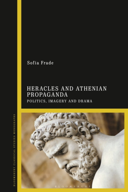 Book cover of: Heracles and Athenian Propaganda. By: Sofia Frade