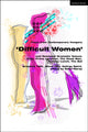 Book cover of: Plays from Contemporary Hungary: ‘Difficult Women’ and Resistant Dramatic Voices. By: Krisztina Tóth