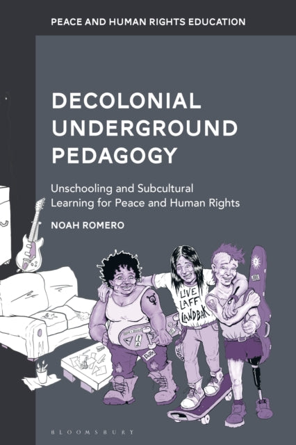 Book cover of: Decolonial Underground Pedagogy. By: Noah Romero