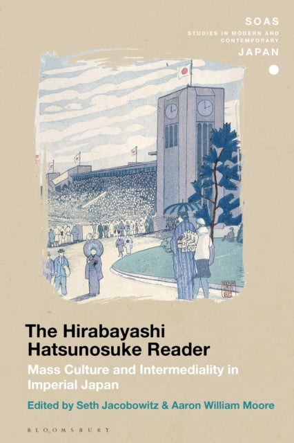Book cover of: Hirabayashi Hatsunosuke Reader. By: Seth Jacobowitz
