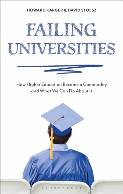 Book cover of: Failing Universities. By: Howard Karger