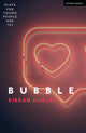 Book cover of: Bubble. By: Kieran Hurley