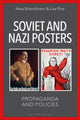 Book cover of: Soviet and Nazi Posters. By: Kees Boterbloem