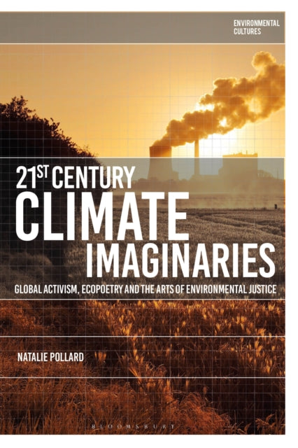 Book cover of: 21st-Century Climate Imaginaries. By: Natalie Pollard