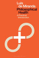 Book cover of: Philosophical Health. By: Luis de Miranda