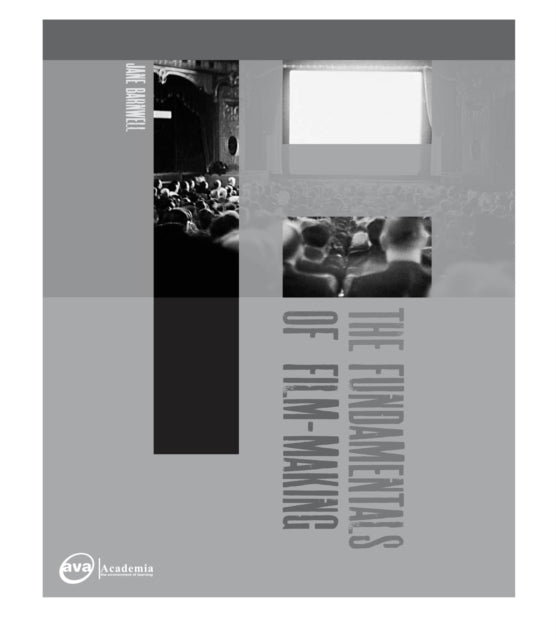 Book cover of: Fundamentals of Film Making. By: Jane Barnwell