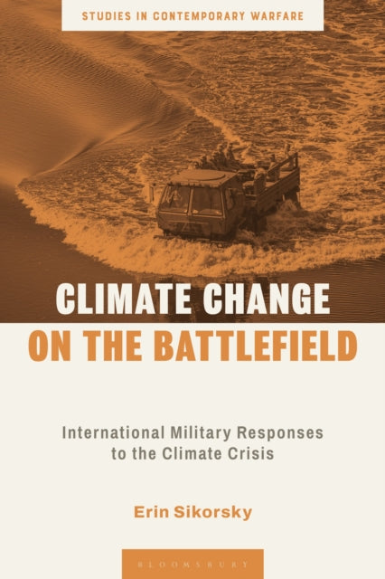 Book cover of: Climate Change on the Battlefield. By: Erin Sikorsky
