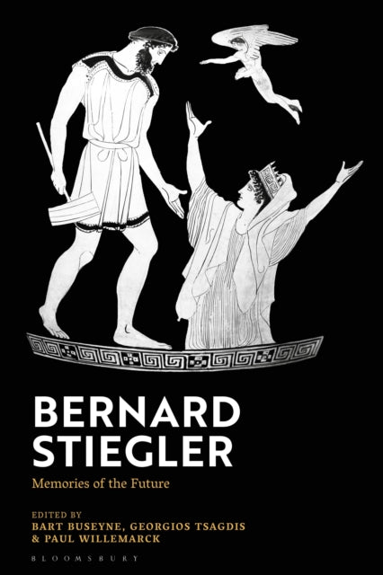 Book cover of: Bernard Stiegler. By: Bart Buseyne
