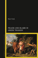 Book cover of: Praise and Blame in Greek Tragedy