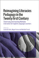Book cover of: Reimagining Literacies Pedagogy in the Twenty-first Century. By: Leonardo Veliz