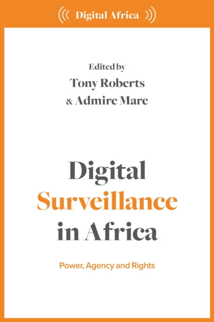 Book cover of: Digital Surveillance in Africa. By: Tony Roberts