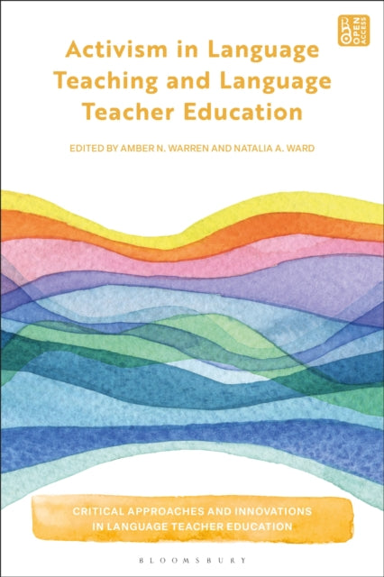Book cover of: Activism in Language Teaching and Language Teacher Education. By: Amber N. Warren