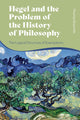 Book cover of: Hegel and the Problem of the History of Philosophy. By: Thomas Raysmith