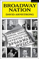 Book cover of: Broadway Nation. By: David Armstrong