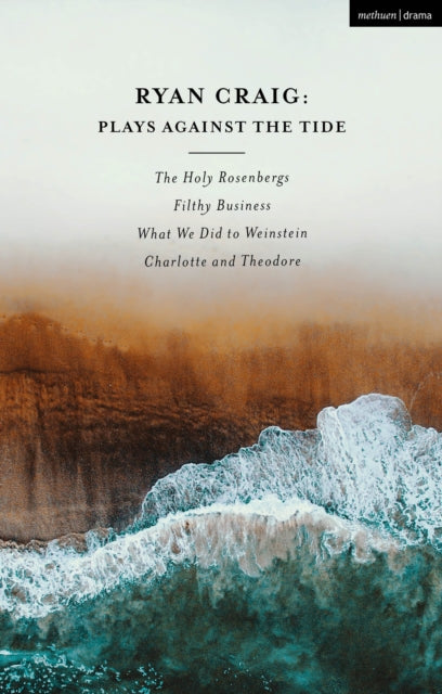 Book cover of: Ryan Craig: Plays Against the Tide. By: Ryan Craig