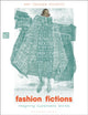 Book cover of: Fashion Fictions. By: Amy Twigger Holroyd