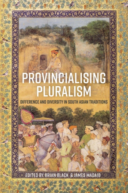 Book cover of: Provincialising Pluralism. By: James Madaio