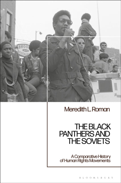 Book cover of: Black Panthers and the Soviets. By: Meredith L. Roman