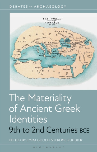 Book cover of: Materiality of Ancient Greek Identities, 9th to 2nd Centuries BCE. By: Emma Gooch