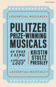 Book cover of: Pulitzer Prize-Winning Musicals. By: Kristin Stultz Pressley