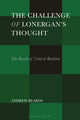 Book cover of: Challenge of Lonergan’s Thought