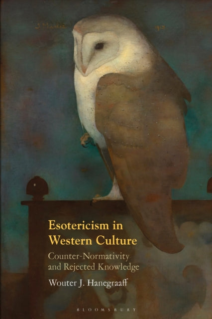 Book cover of: Esotericism in Western Culture. By: Wouter J. Hanegraaff
