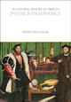 Book cover of: Cultural History of Objects in the Renaissance. By: James Symonds