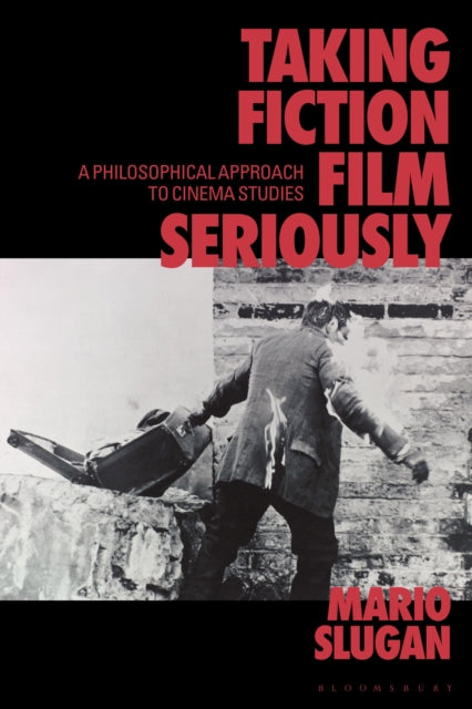 Book cover of: Taking Fiction Film Seriously