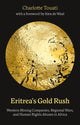 Book cover of: Eritrea's Gold Rush. By: Charlotte Touati