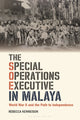 Book cover of: Special Operations Executive in Malaya. By: Rebecca Kenneison