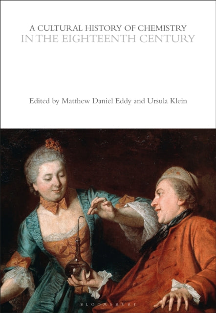 Book cover of: Cultural History of Chemistry in the Eighteenth Century. By: Matthew Daniel Eddy