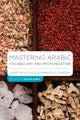 Book cover of: Mastering Arabic Vocabulary and Pronunciation. By: Jane Wightwick