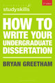 Book cover of: How to Write Your Undergraduate Dissertation. By: Bryan Greetham