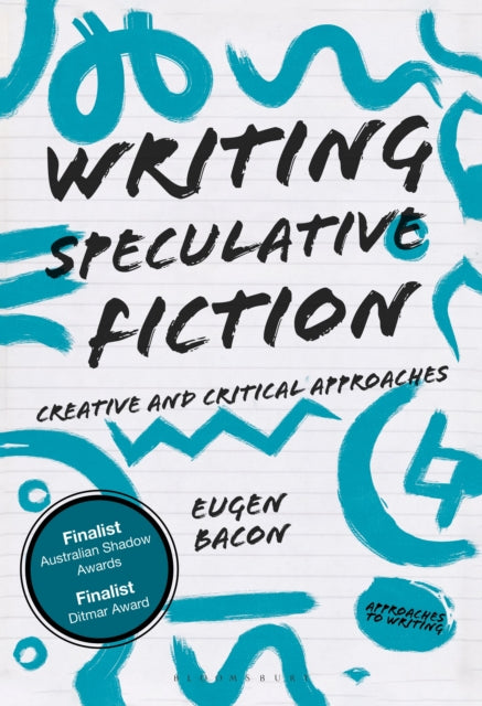 Book cover of: Writing Speculative Fiction. By: Eugen Bacon