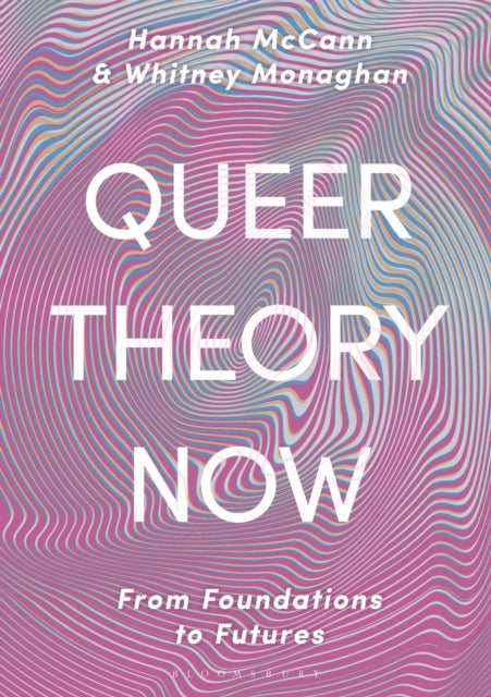 Book cover of: Queer Theory Now. By: H. ; Monaghan McCann